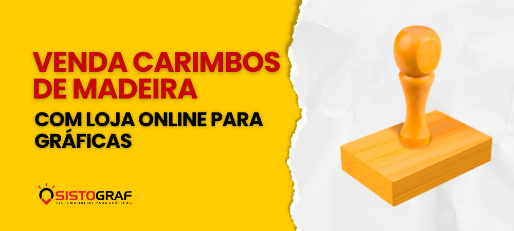 Venda carimbos de madeira com loja online para gráfica